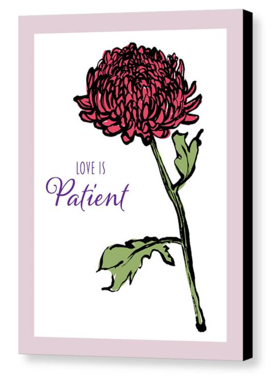 Love is Patient Chrysanthemum Canvas Print